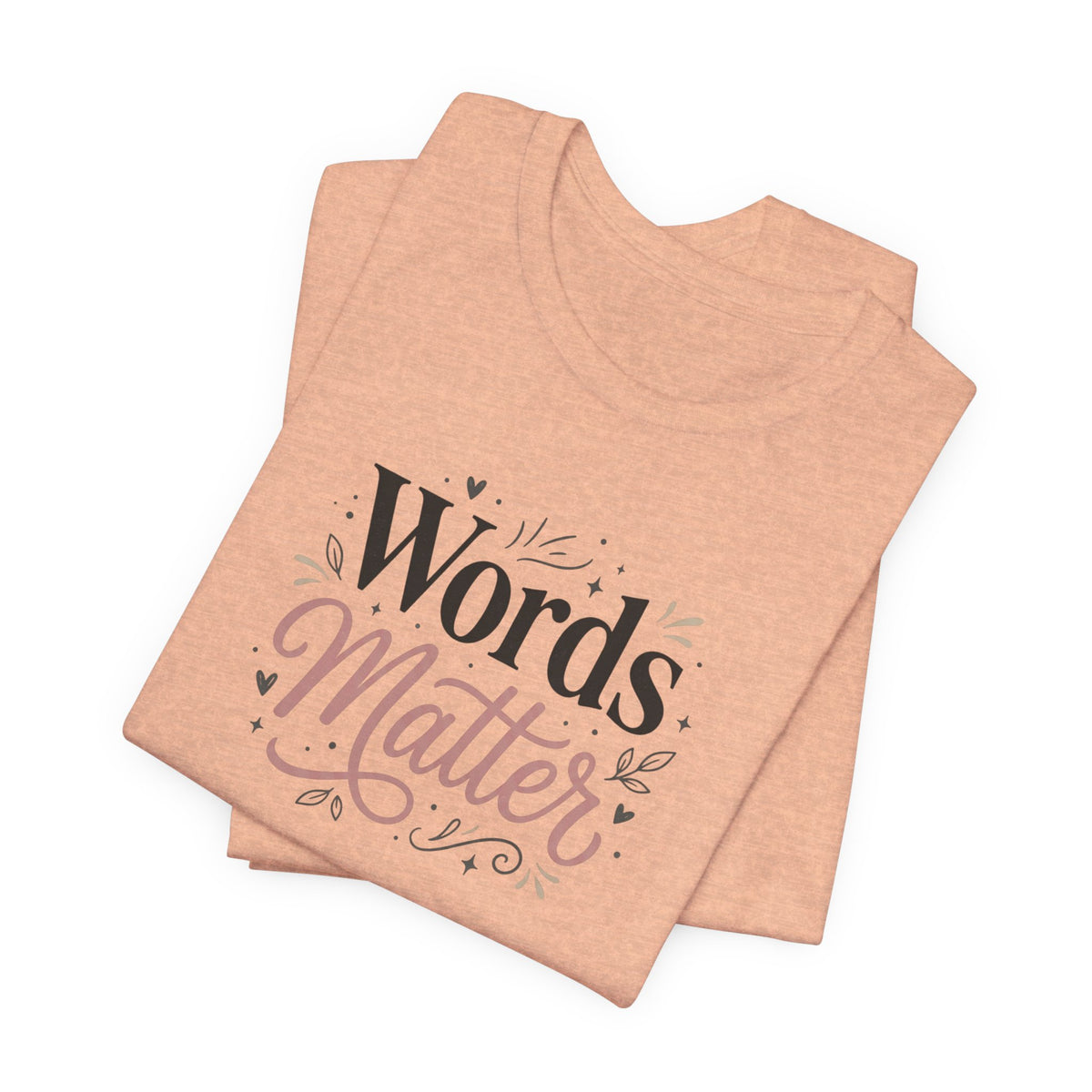 "Words Matter" Adult T-Shirt