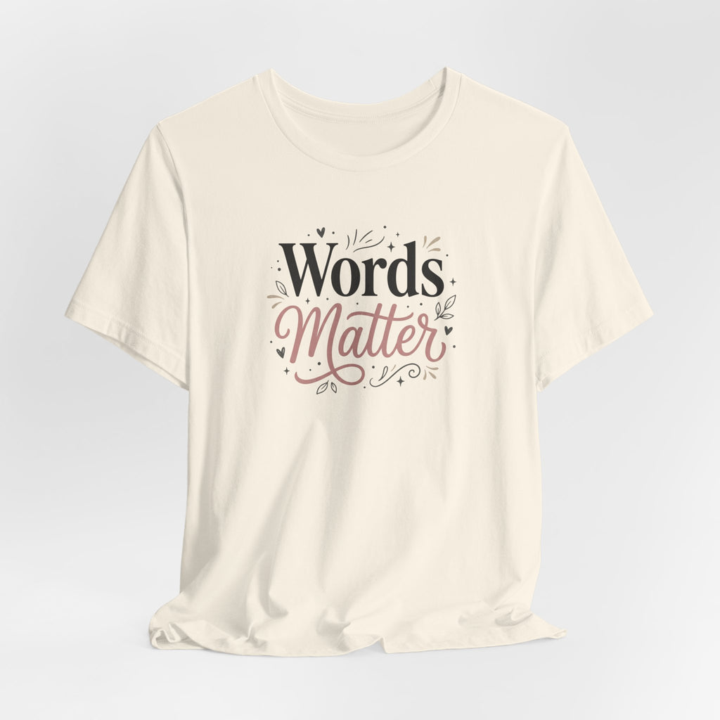 "Words Matter" Adult T-Shirt