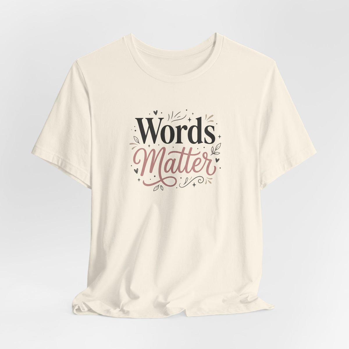 "Words Matter" Adult T-Shirt