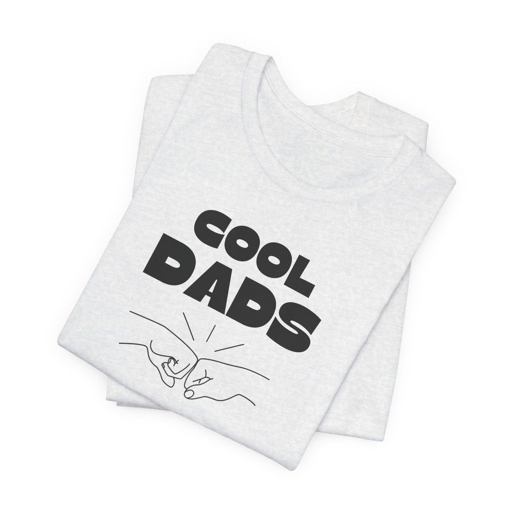 "Cool Dads Advocacy Club" Adult Tee