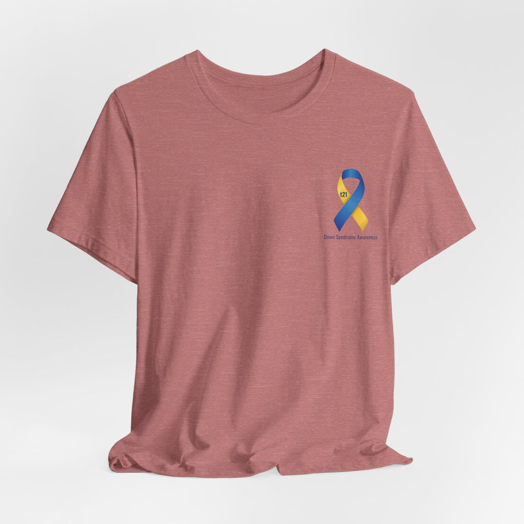 "Keep Calm, It’s Only An Extra Chromosome" Adult T-Shirt