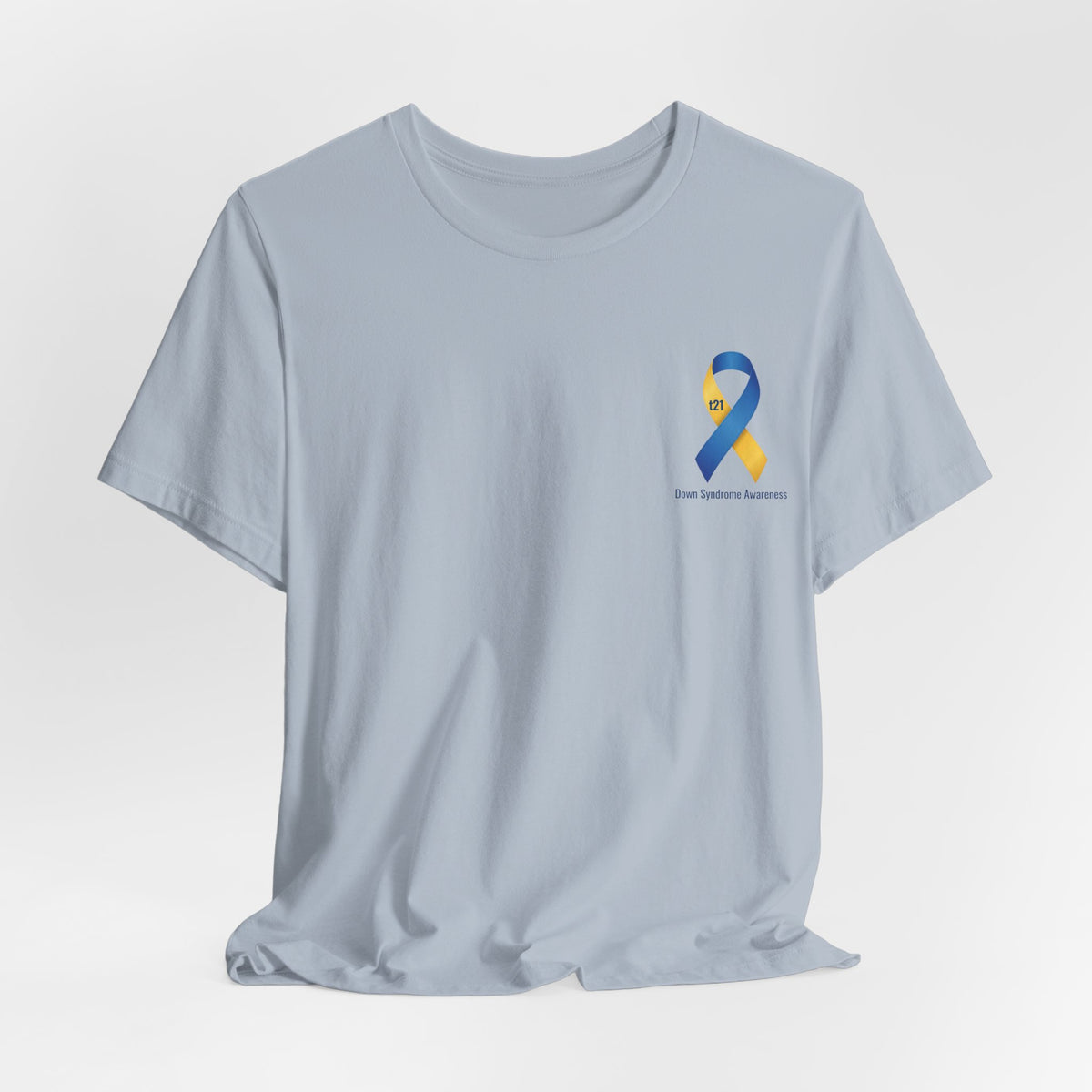 "Keep Calm, It’s Only An Extra Chromosome" Adult T-Shirt