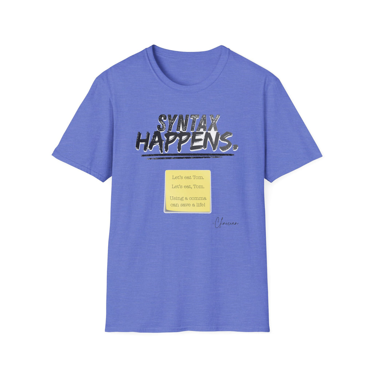 "Syntax Happens" Adult T-Shirt