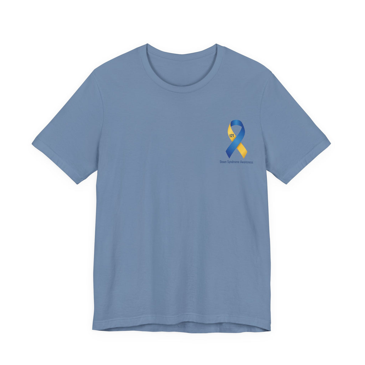 "Keep Calm, It’s Only An Extra Chromosome" Adult T-Shirt